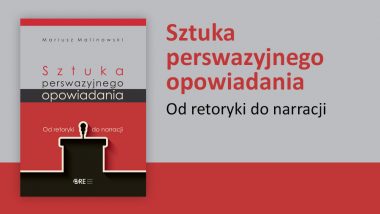 sztuka perswazyjnego opowiadania