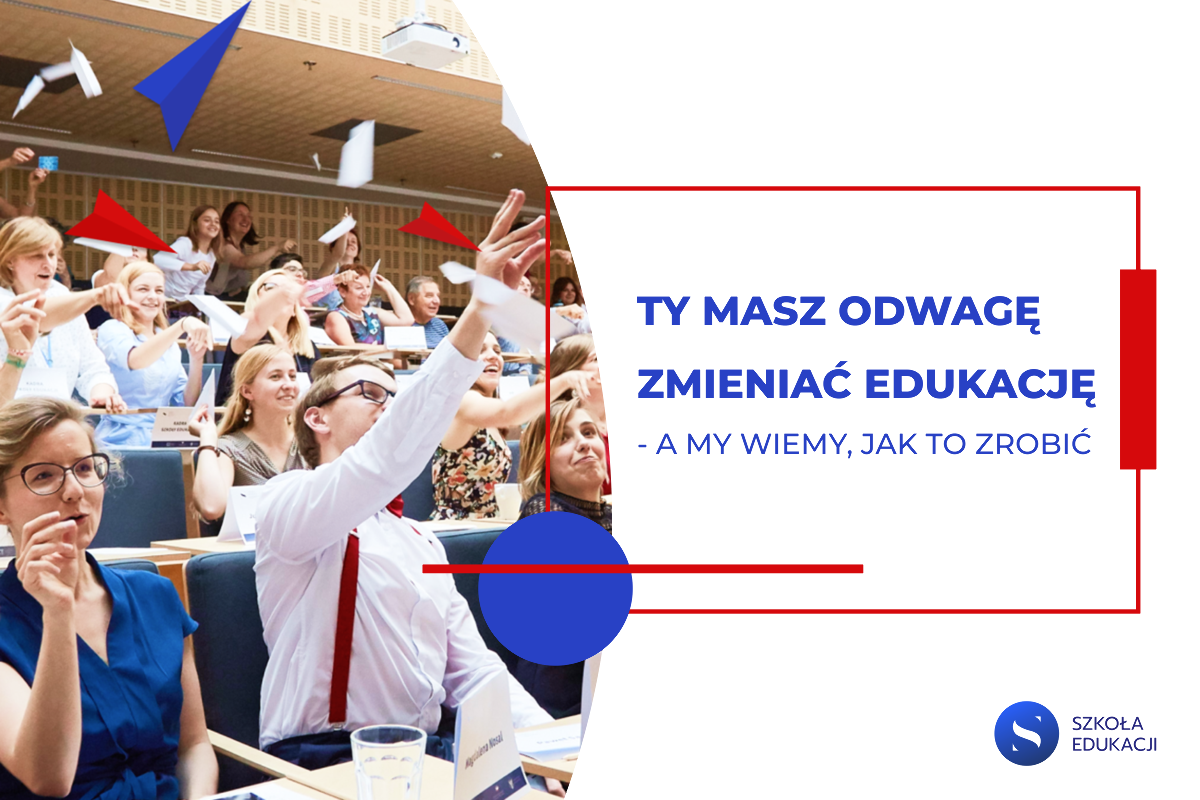Masz odwagę zmieniać edukację - banner