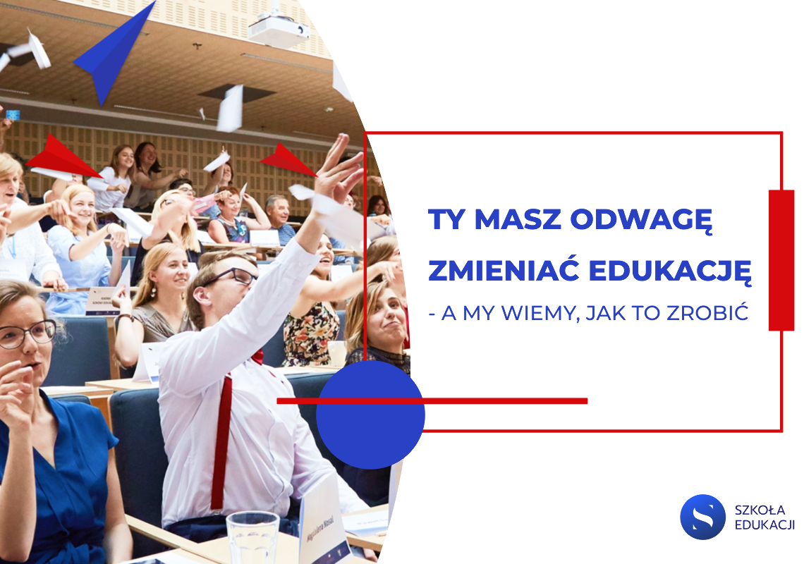 Masz odwagę zmieniać edukację - banner