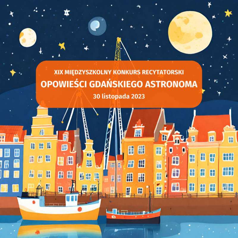 Konkurs recytatorski: Opowieści gdańskiego astronoma
