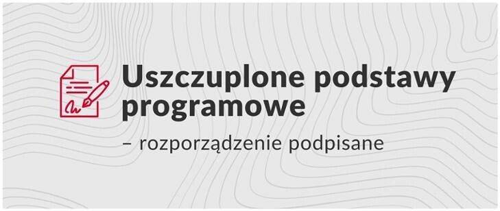 Podpisane podstawy programowe