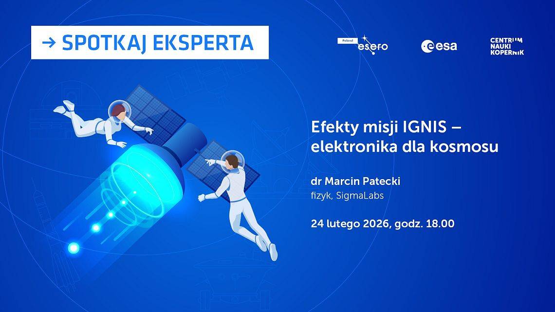 Spotkaj eksperta: Efekty misji IGNIS – elektronika dla kosmosu