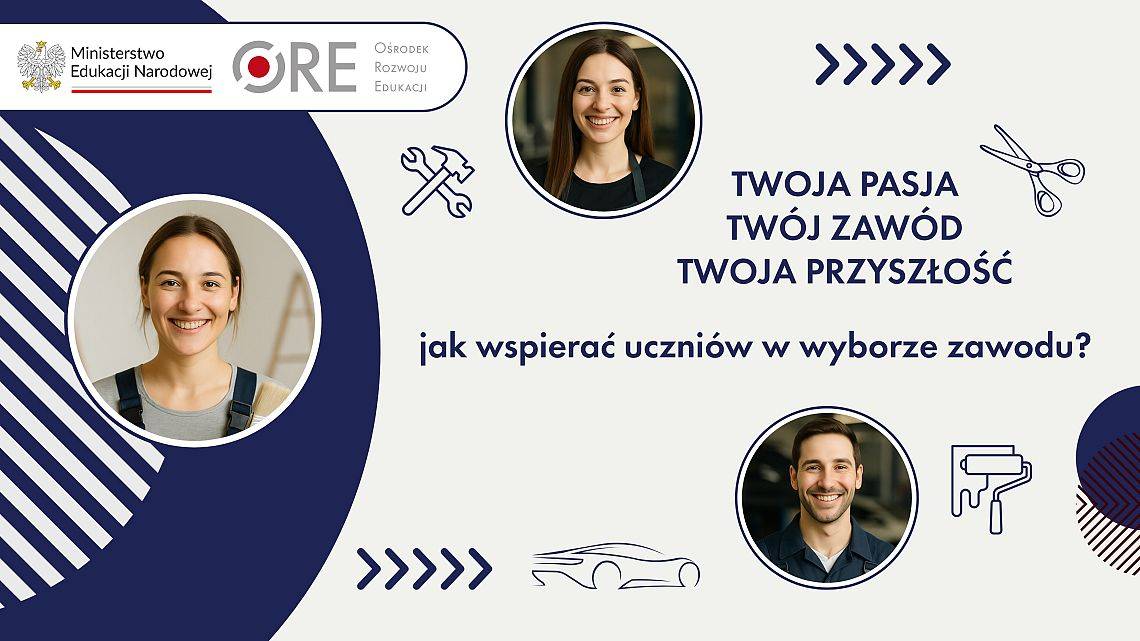 Plakat Twoja pasja – Twój zawód – Twoja przyszłość – jak wspierać uczniów w wyborze zawodu?