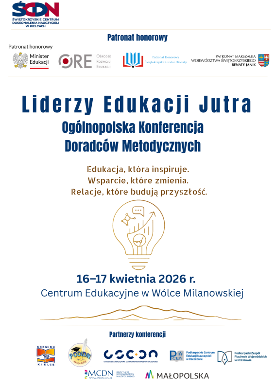 Liderzy Edukacji Jutra. Ogólnopolska Konferencja Doradców Metodycznych