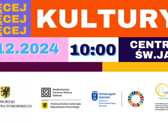 Konferencja pn. Więcej kultury! Międzykulturowa integracja poprzez kulturę