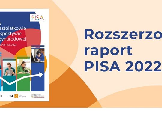Rozszerzony raport z badania PISA 2022